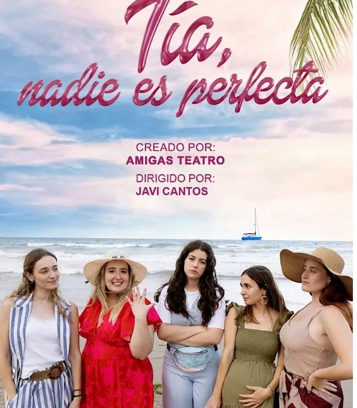 «Tía, nadie es perfecta»: teatro en Alicante el 17 de octubre