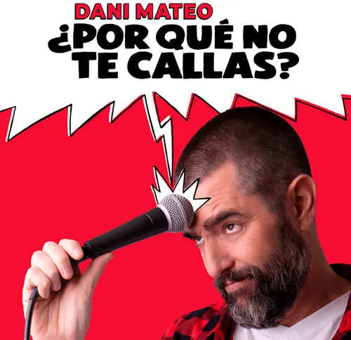 Dani Mateo, '¿Por qué no te callas?' en el Teatro Principal